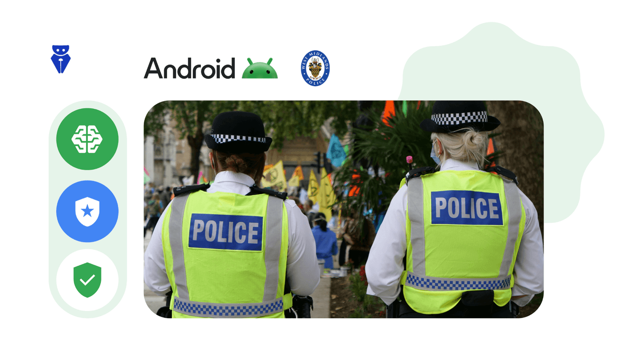 Android Enterprise نقطه عطف نوآوری و امنیت در پلیس West Midlands!